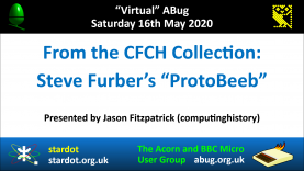 VABug.200516_05.Jason.Fitzpatrick.(computinghistory).-.Steve.Furber’s.Prototype.BBC.Micro
