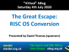 VABug.200704_04.David.Thomas.(spanners).-.The.Great.Escape.-.RISC.OS.Conversion_border